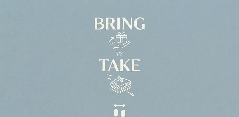 BRING vs TAKE: How often do you mess them up?